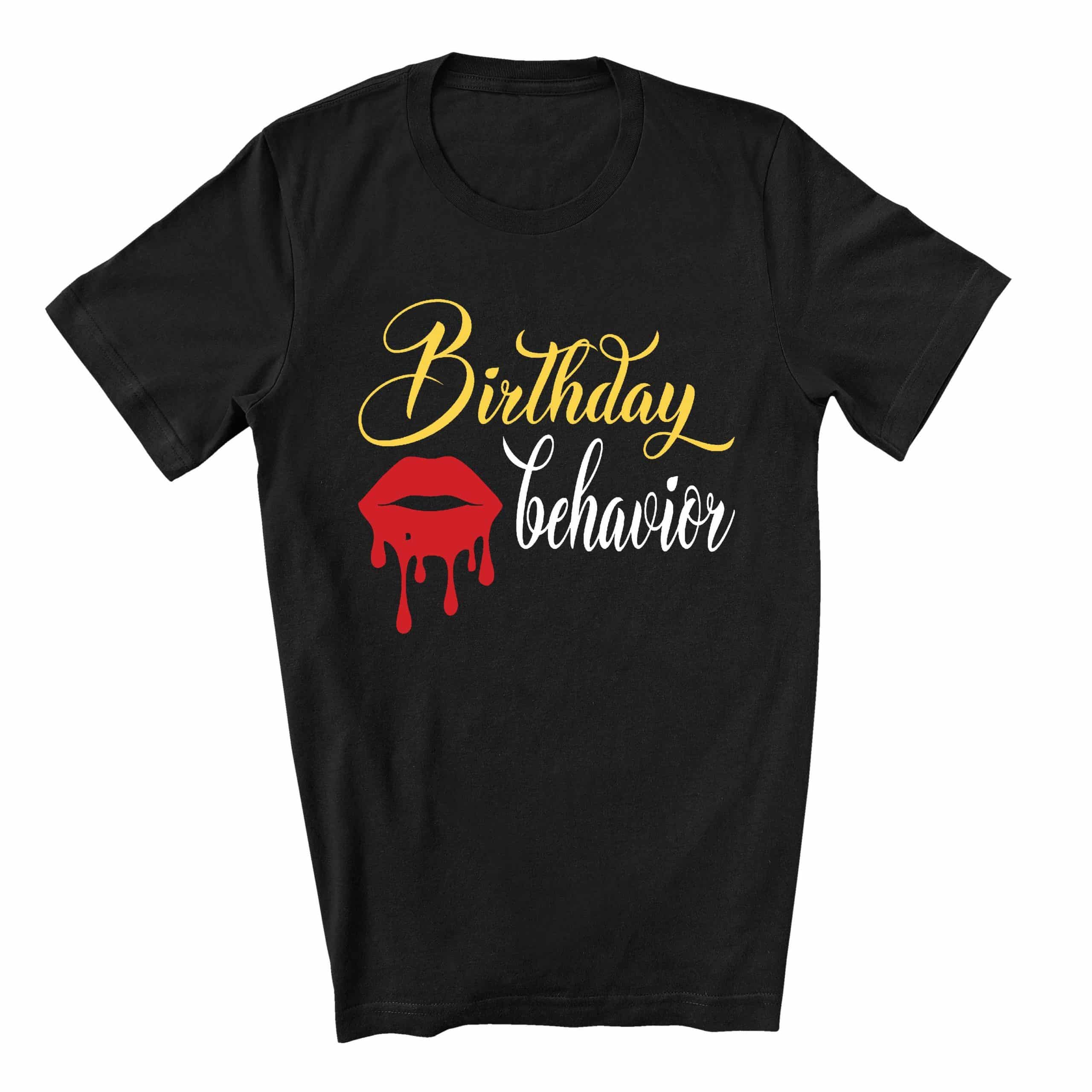 Birthday Behavior T-Shirt